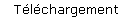 T�l�chargement